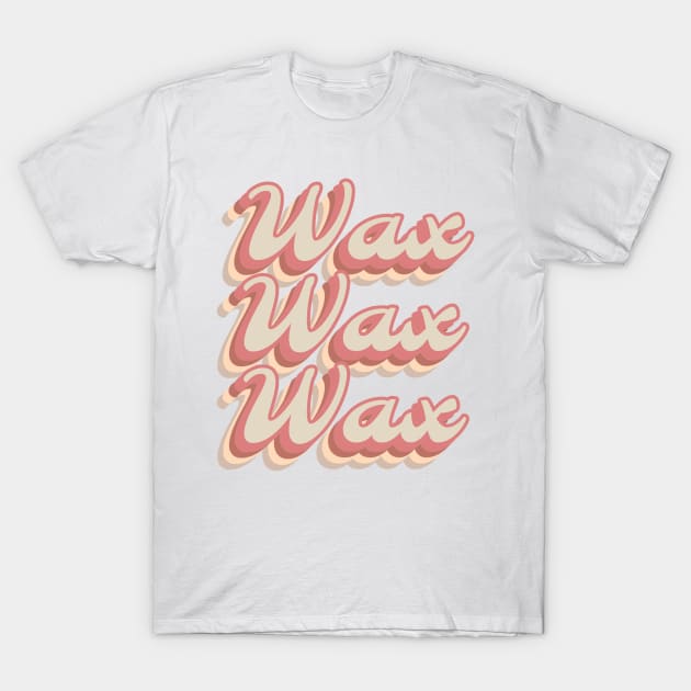 Gift Idea for Wax Specialist Waxing Specialist Candle Maker T-Shirt by The Mellow Cats Studio